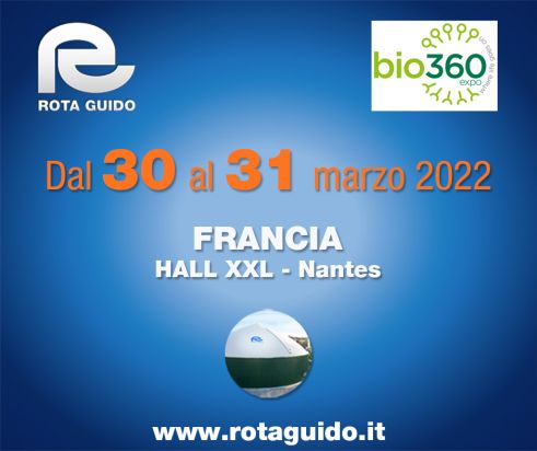 ROTA GUIDO A BIO360 EXPO NANTES (FRANCIA) – 30/31 MARZO 2022 bio 360 post